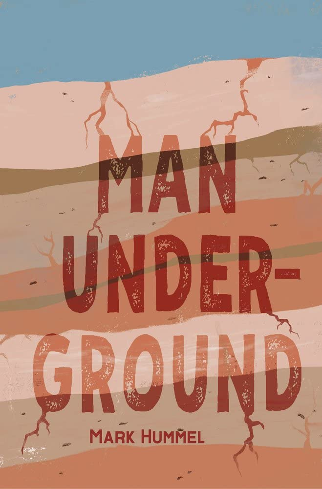 Mark Hummel - Man, Underground cover