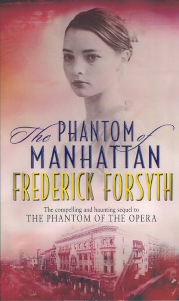 The Phantom of Manhattan: Forsyth, Frederick: 9780552147194: Amazon.com:  Books