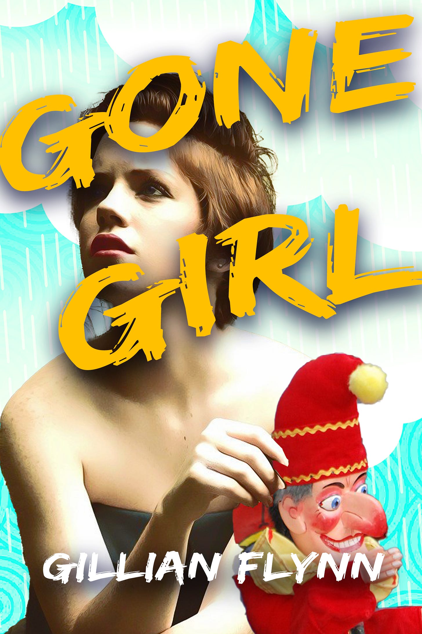 gone girl by gillian flynn. A teenage girl holds a punch puppet. There are cartoon clouds raining in the background. Wtf?