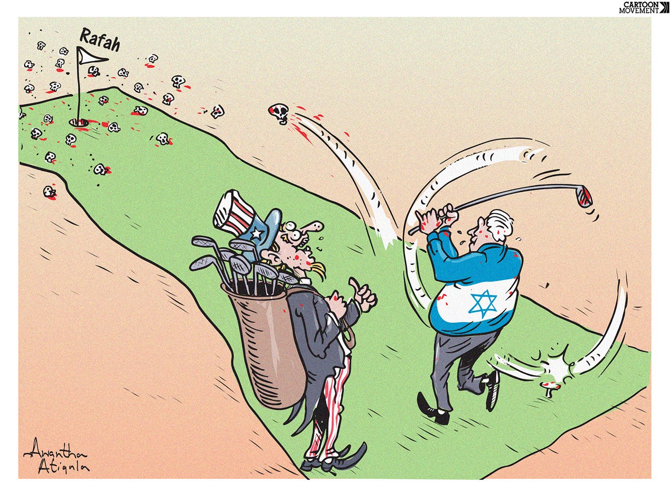 Cartoon showing Netanyahu playing golf in Gaza, hitting skulls with his golf club towards Rafah in the south, while Uncle Sam is standing by as a caddie, carrying the bag of golf clubs, and with a thumb up in approval of Netanyahu's game.