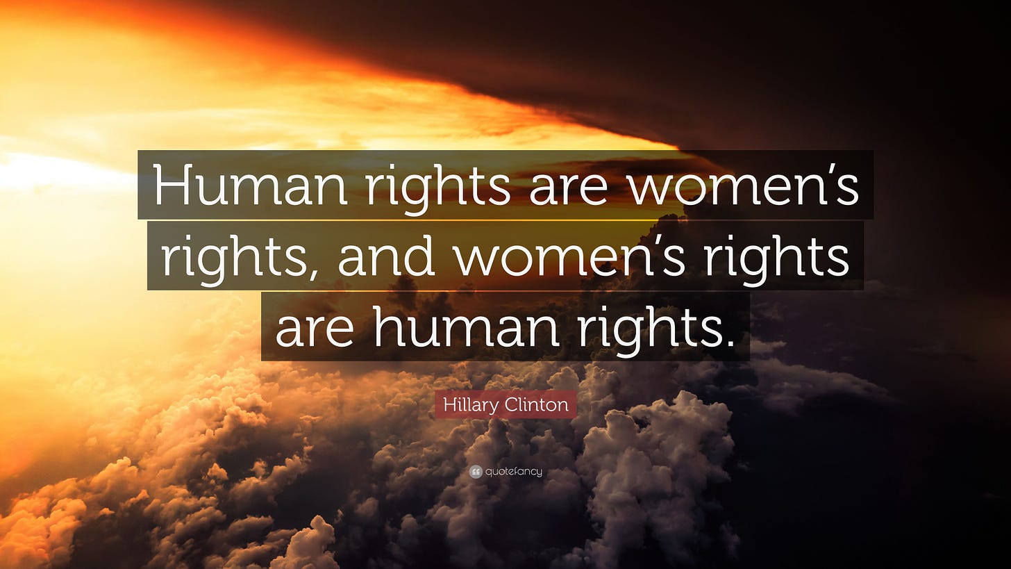 Hillary Clinton Quote: “Human rights are women’s rights, and women’s rights are human rights.”