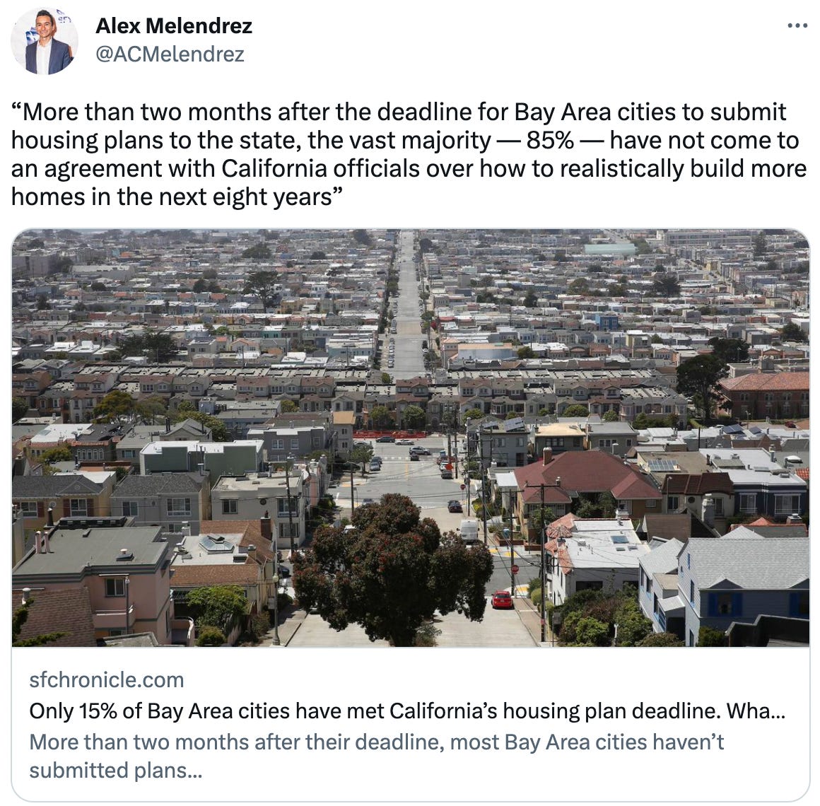  Alex Melendrez @ACMelendrez “More than two months after the deadline for Bay Area cities to submit housing plans to the state, the vast majority — 85% — have not come to an agreement with California officials over how to realistically build more homes in the next eight years”