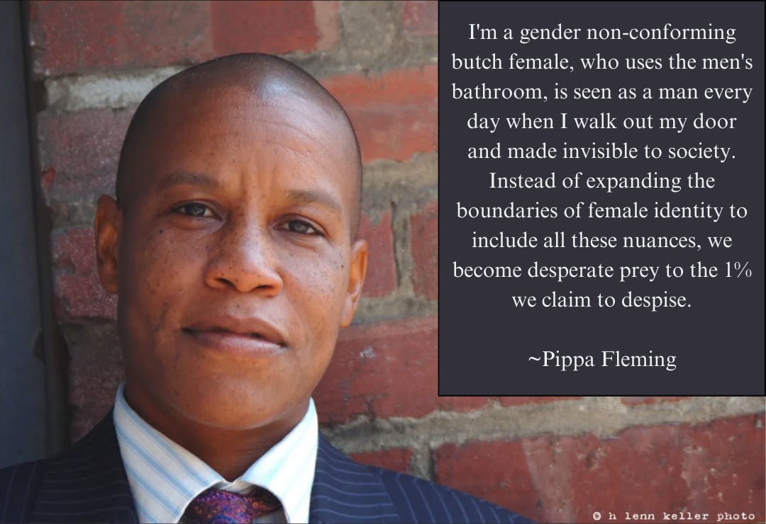 closeup of a brown-skinned masculine-presenting elderly woman wearing a suit and tie, next to a quote that says, “I’m a gender non-conforming butch female, who uses the men’s bathroom, is seen as a man every day when I walk out my door and made invisible to society. Instead of expanding the boundaries of female identity to include these nuances, we fall prey to the 1% we claim to despise.” 