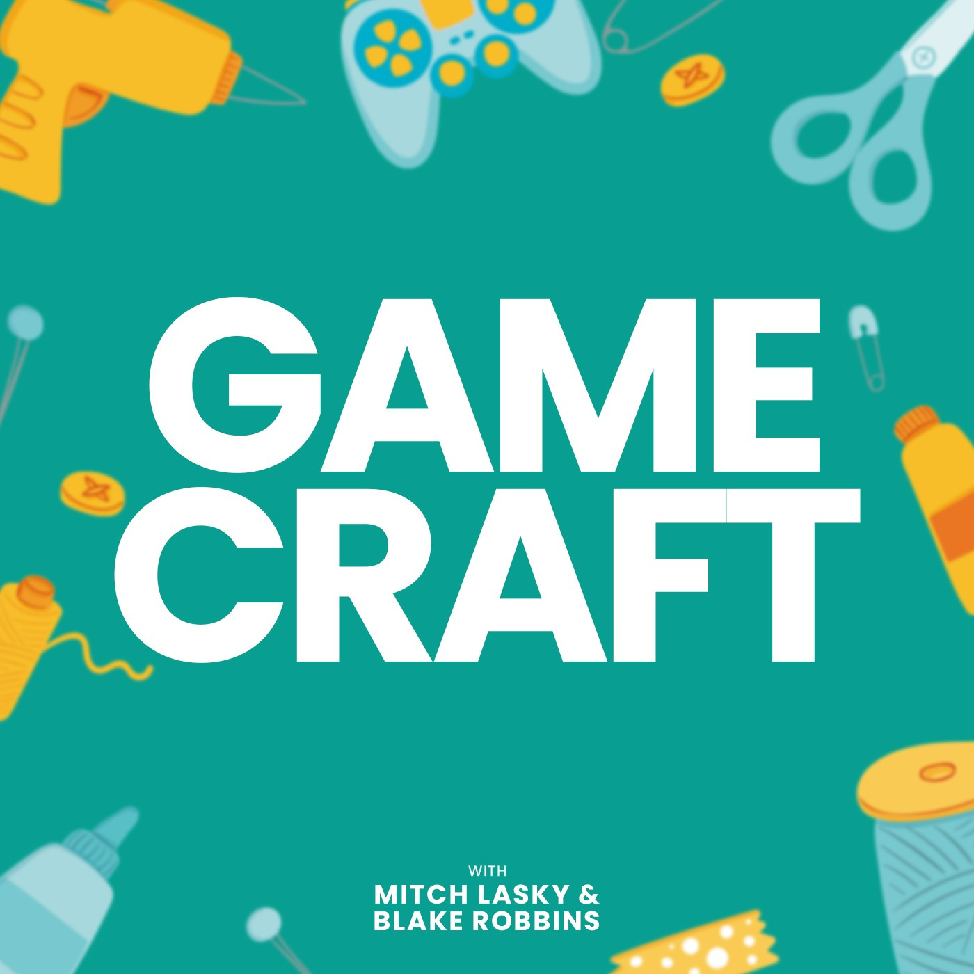 Gamecraft Podcast | Mitch Lasky & Blake Robbins