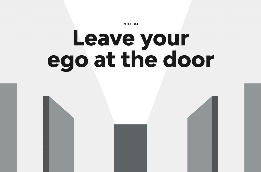 Rule #4: Leave Your Ego At The Door - Streamtime Blog
