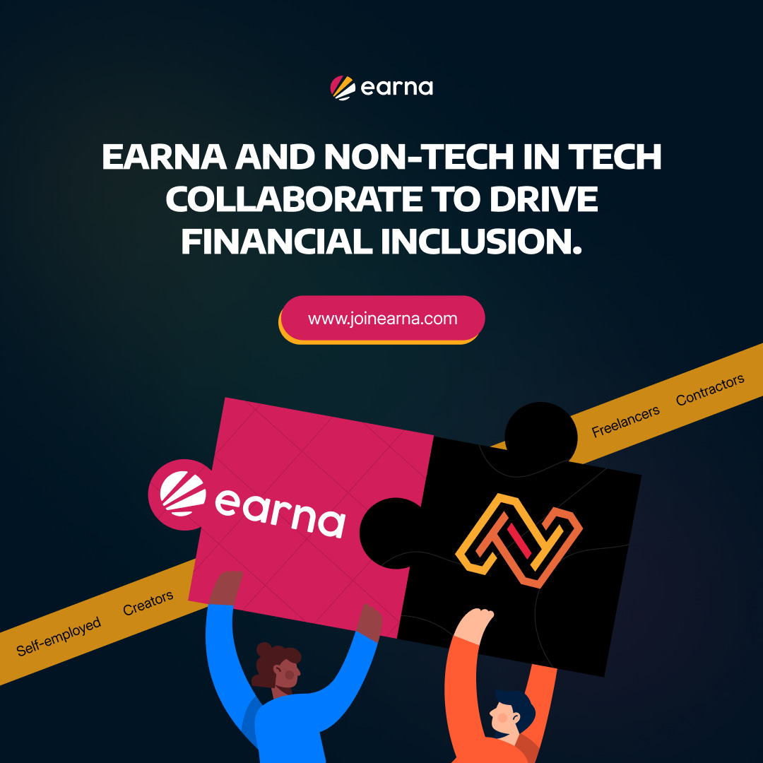  Earna and Non-Tech in Tech Collaborate to Drive Financial Inclusion.