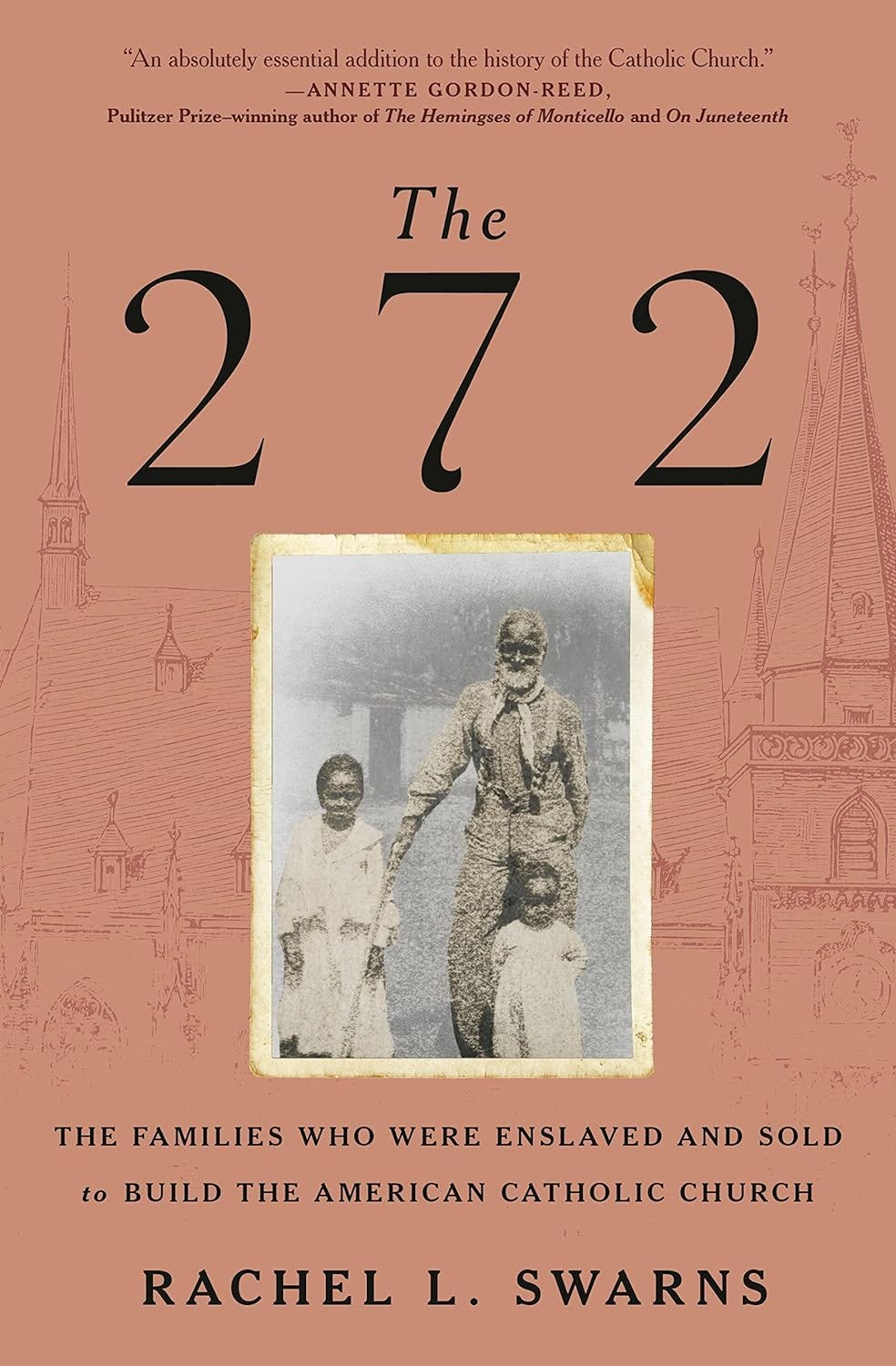 cover image for The 272 by Rachel L. Swarns