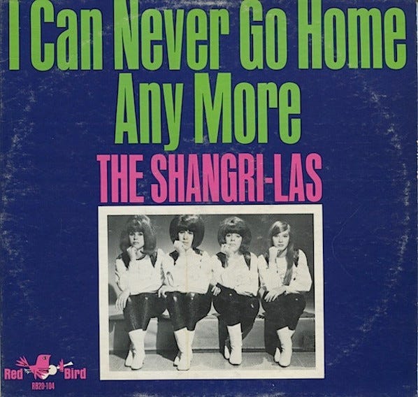 The Shangri-Las – I Can Never Go Home Anymore (1966, Monarch Pressing,  Vinyl) - Discogs