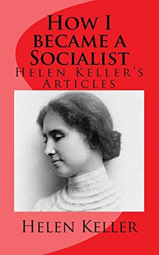 How I became a Socialist?: Helen Keller's Articles by Helen Keller |  Goodreads