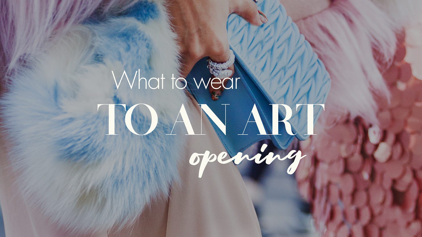 What to Wear to the Opening of an Art Exhibition