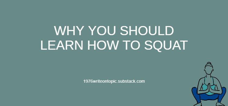 Why You Should Learn How to Squat