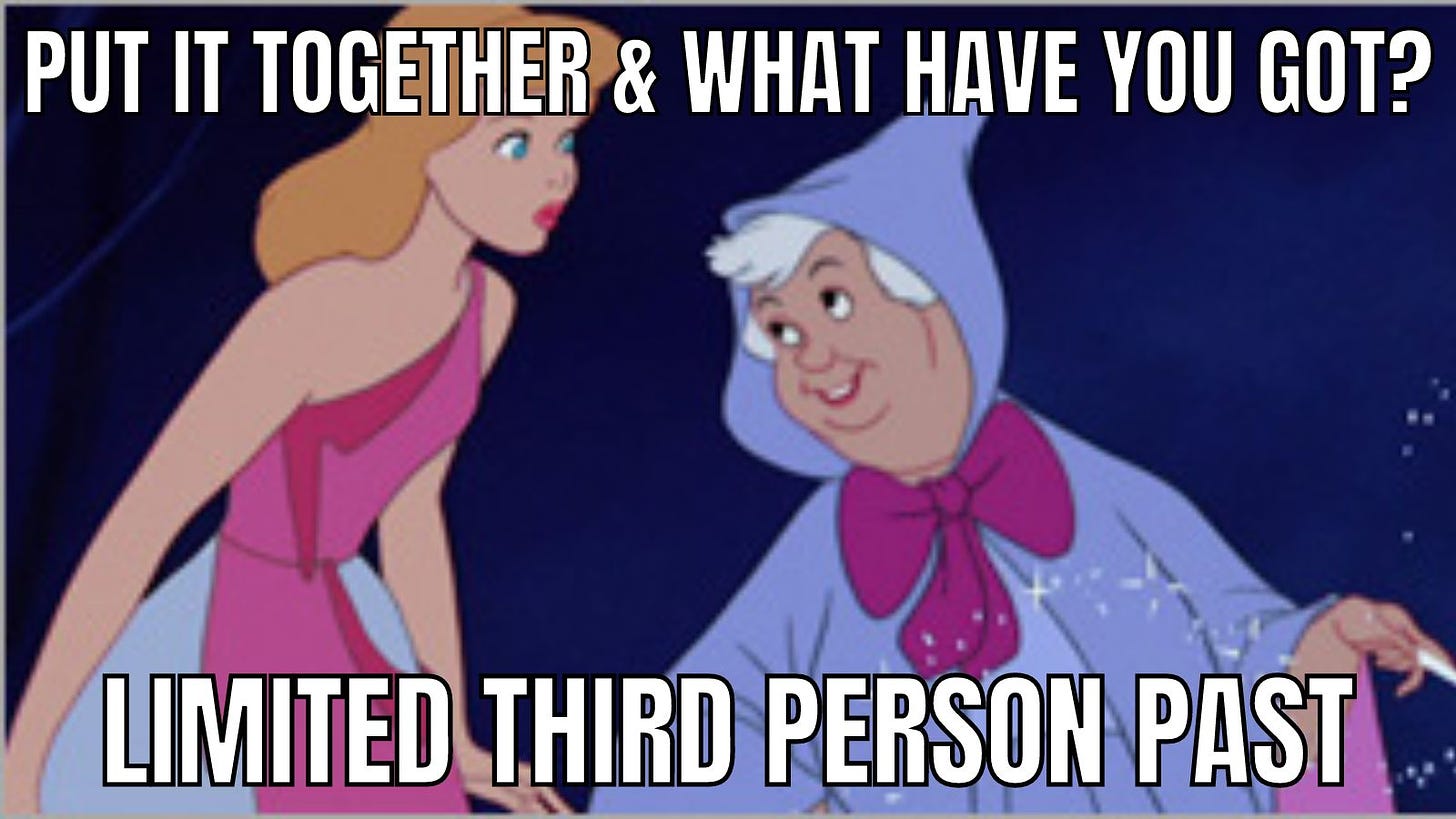 still of cinderella and fairy godmother with words over it: put it together and what have you got? limited third person past