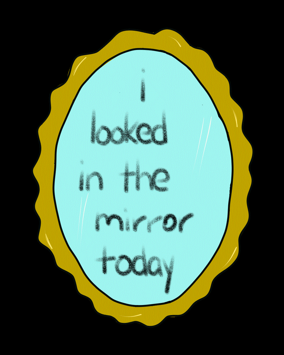 Mirror reading, "i looked in the mirror today"