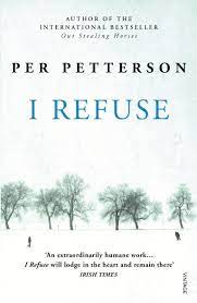 I Refuse by Per Petterson - Penguin Books Australia