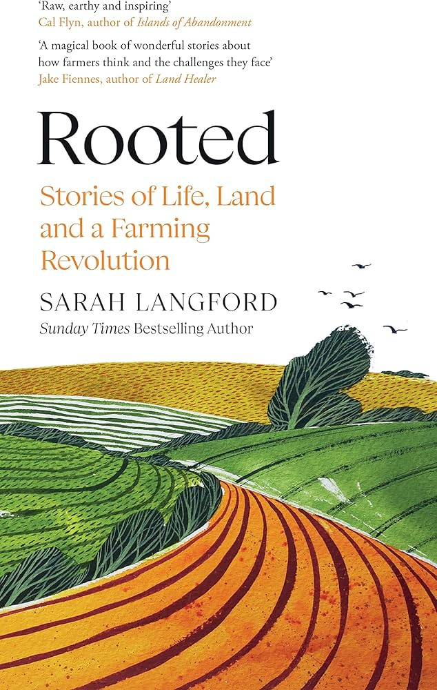 Rooted: Stories of Life, Land and a Farming Revolution