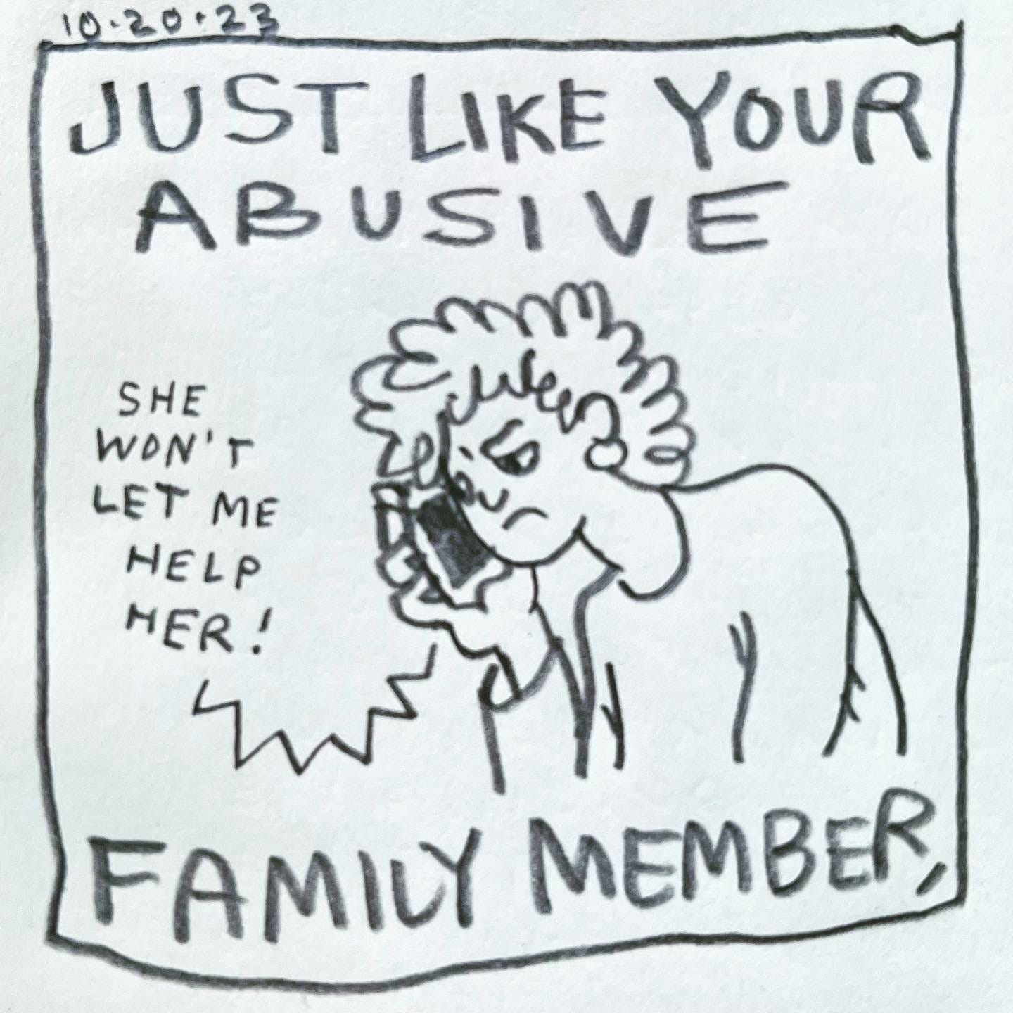 Panel 1: just like your abusive family member, Image: Lark holds the phone to their face, frowning. eyes downcast and brow furrowed. A voice on the phone says, “she won't let me help her!"