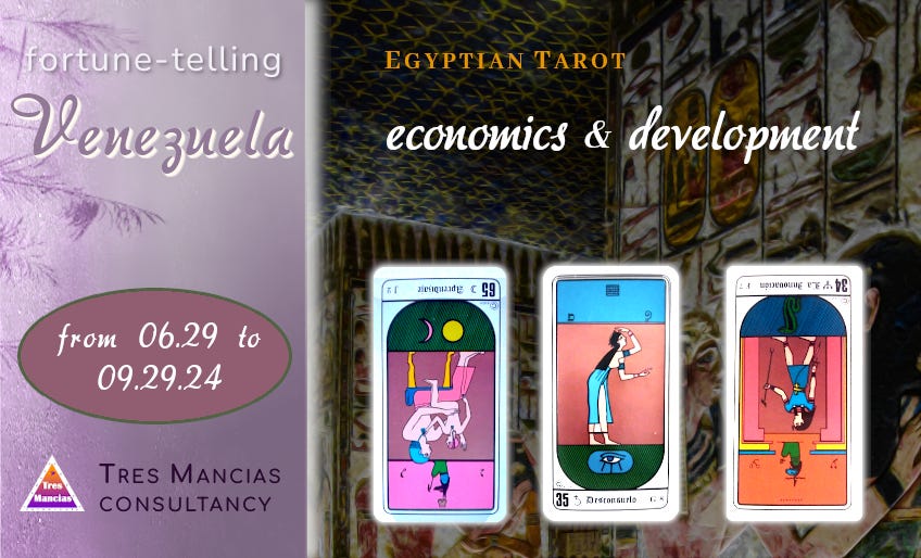 Egyptian Tarot for Venezuela (from 06.27 to 09.27.24). Fortune-telling and forecasting in Tres Mancias Consultancy.