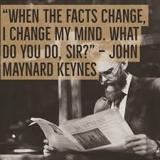 When the facts change, I change my mind. What do you do, sir?” — John  Maynard Keynes . . . . #johnmaynardkeynes #facts #instagood #mindchange  #quotes #instaquotes