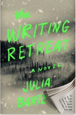 A gray background showing a snowy forest with bare trees and the words The Writing Retreat A Novel Julia Bartz in green on top of it. 