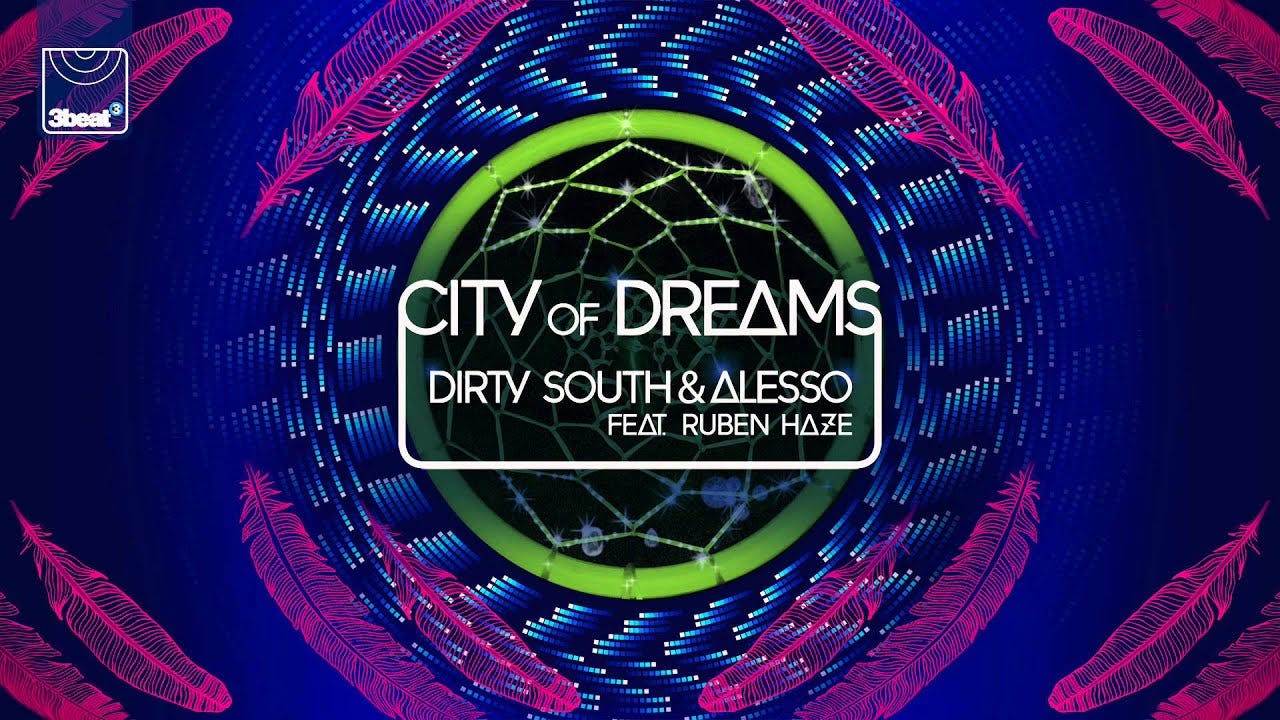 Dirty South & Alesso ft Ruben Haze - City of Dreams (Radio Edit) - YouTube