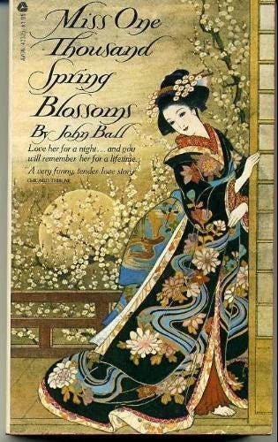 Miss One Thousand Spring Blossoms - Ball, John: 9780380423255 - AbeBooks