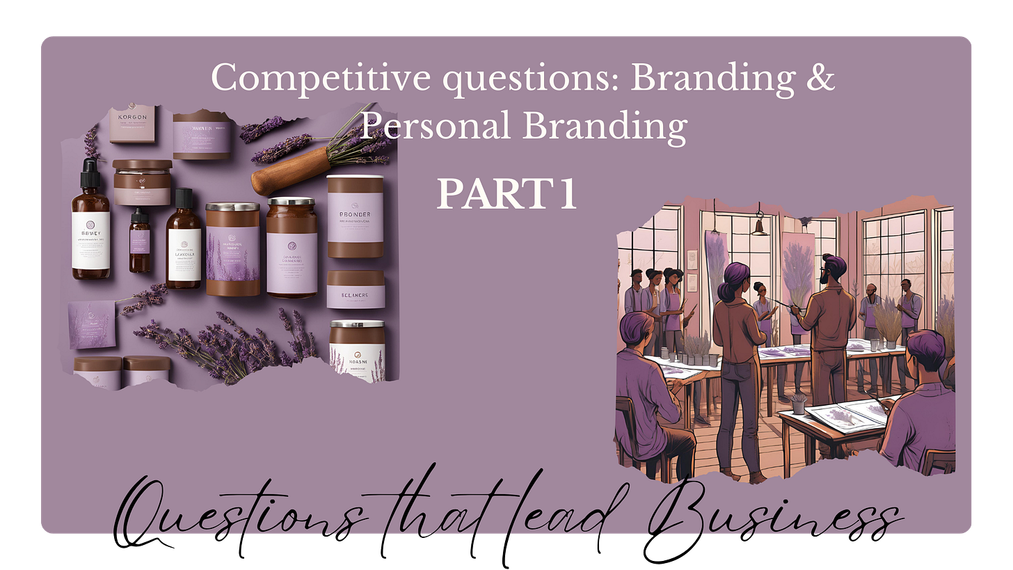 Competitive questions:Branding and Personal Branding