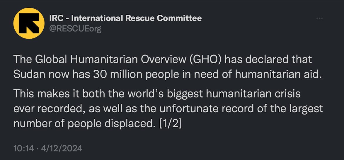 The Global Humanitarian Overview (GHO) has declared that Sudan now has 30 million people in need of humanitarian aid.  This makes it both the world’s biggest humanitarian crisis ever recorded, as well as the unfortunate record of the largest number of people displaced. [1/2]