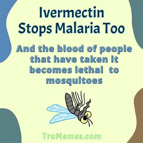 Ivermectin Kills Malaria Too - TruMemes.com