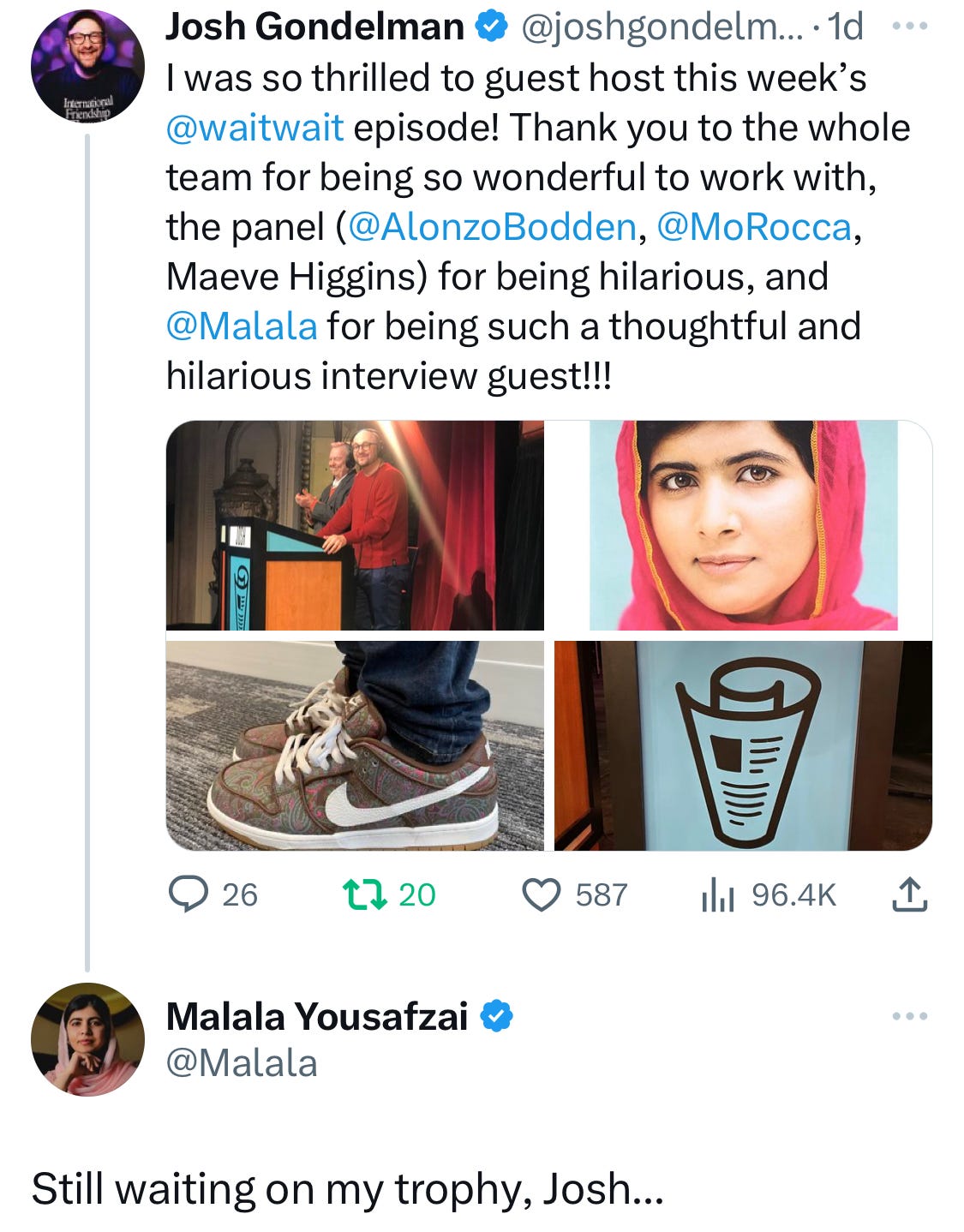 Malala asking me to send her a trophy on Twitter. Yes, for real.