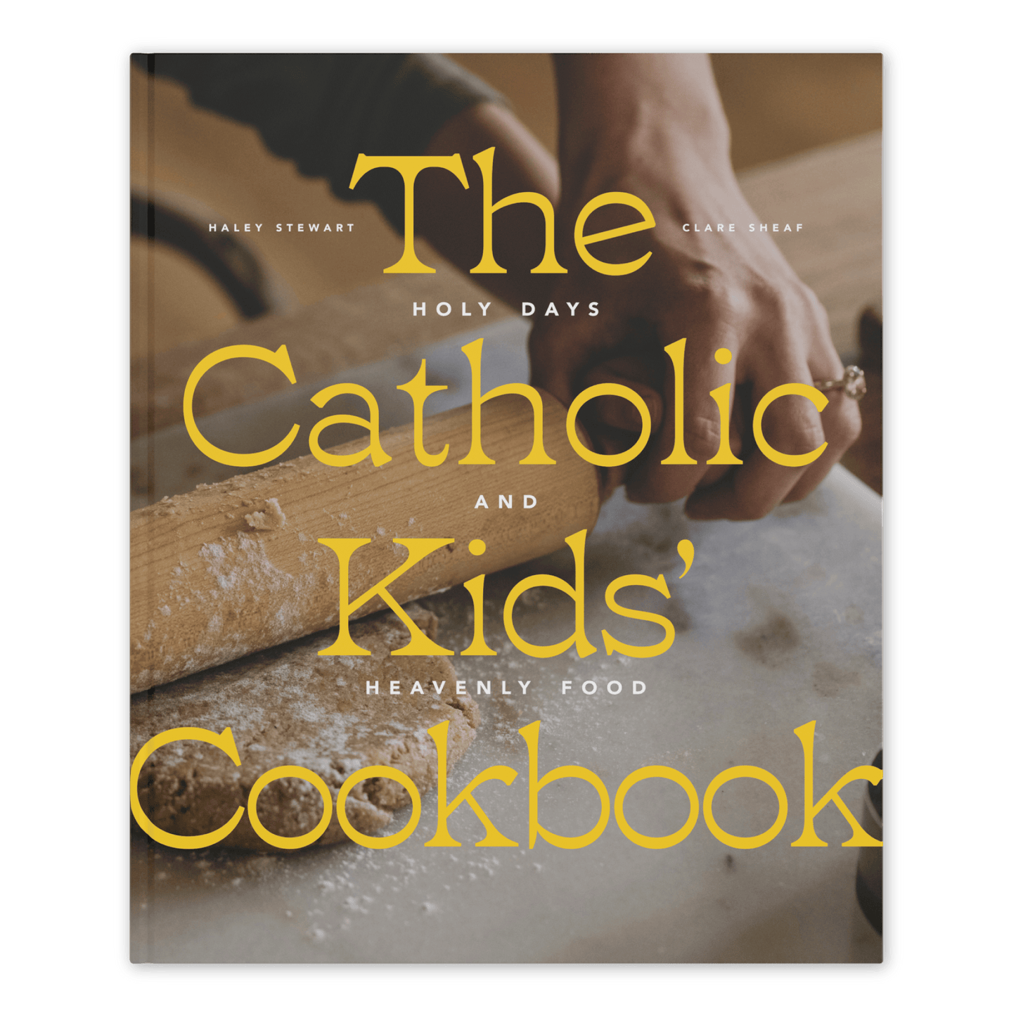 The Catholic Kids' Cookbook