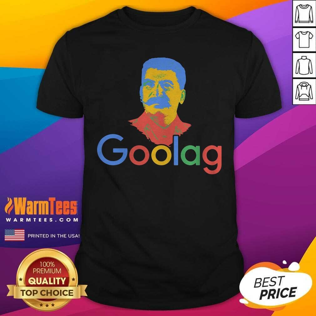 Funny Goolag Stalin Gulag Meme Political Dark Humor Shirt