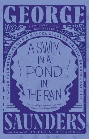 A Swim in a Pond in the Rain by George Saunders: 9781984856036 |  PenguinRandomHouse.com: Books