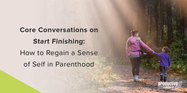 Mother and daughter walking in the woods. Text overlay: How to Regain a Sense of Self in Parenthood