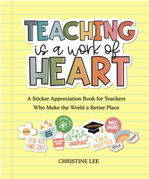 Teaching is a Work of Heart sticker book