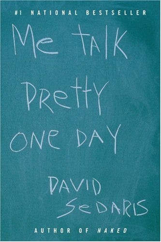 Me Talk Pretty One Day - Harvard Book Store