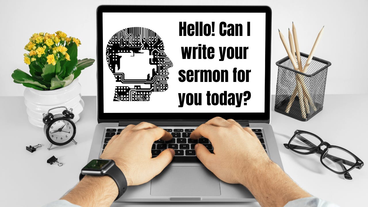 AI asking to write a sermon for the preacher.