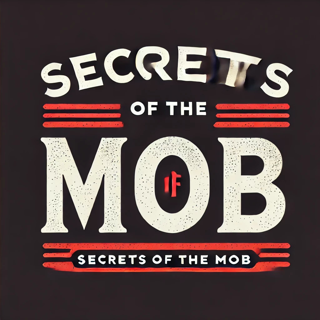 For more info and to checkout our books go to secretsofthemob.com