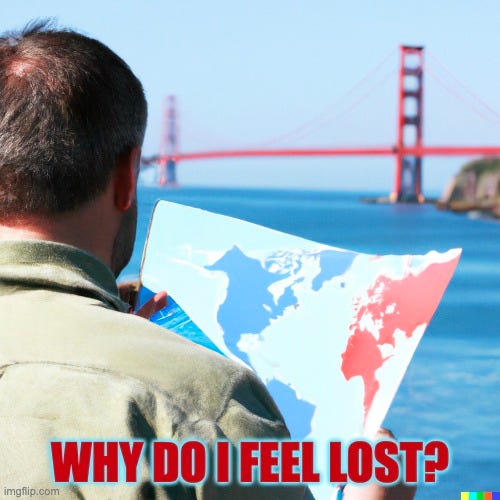Why do I feel lost?