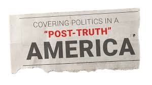 Covering politics in a "post-truth ...