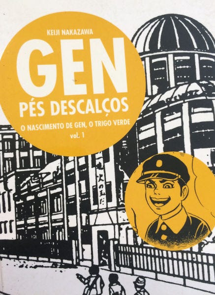 Hiroshima, Nagasaki e Gen Pés Descalços: Uma mensagem de esperança