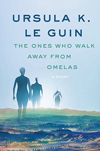 Book cover for 'The Ones Who Walk Away From Omelas' depicting three silhouettes walking across a green landscape into the distance.
