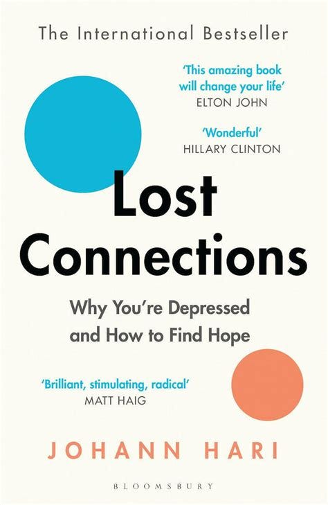 Lost Connections, Why You're Depressed and How to Find Hope - Johann ...