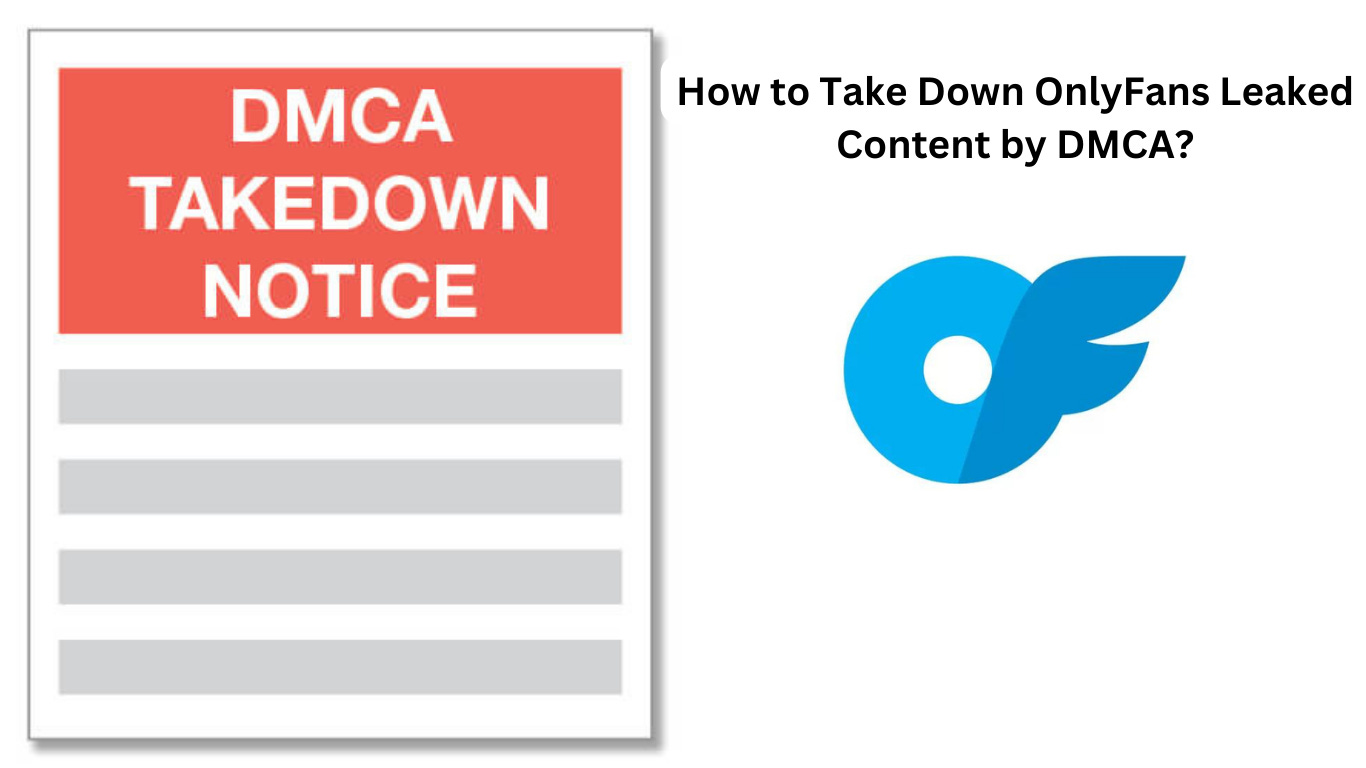 OnlyFans DMCA Takedown notice