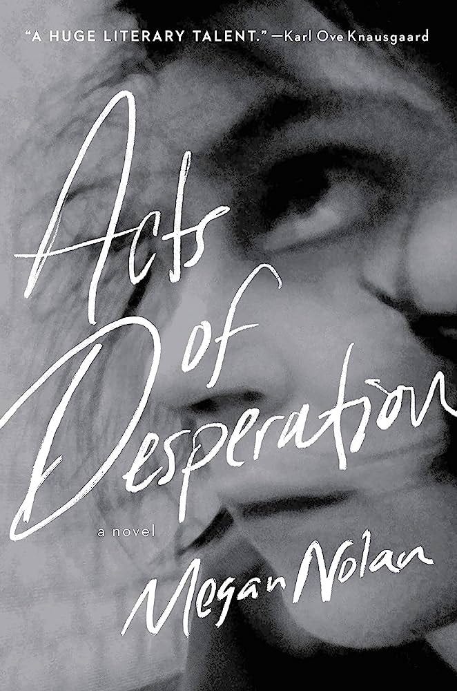 Acts of Desperation : Nolan, Megan: Amazon.ca: Books