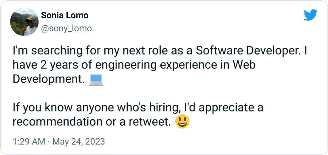 Sonia Lomo @sony_lomo I'm searching for my next role as a Software Developer. I have 2 years of engineering experience in Web Development. 💻   If you know anyone who's hiring, I'd appreciate a recommendation or a retweet. 😃