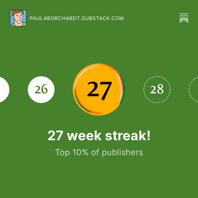 27-week streak congratulatory graphic from Substack