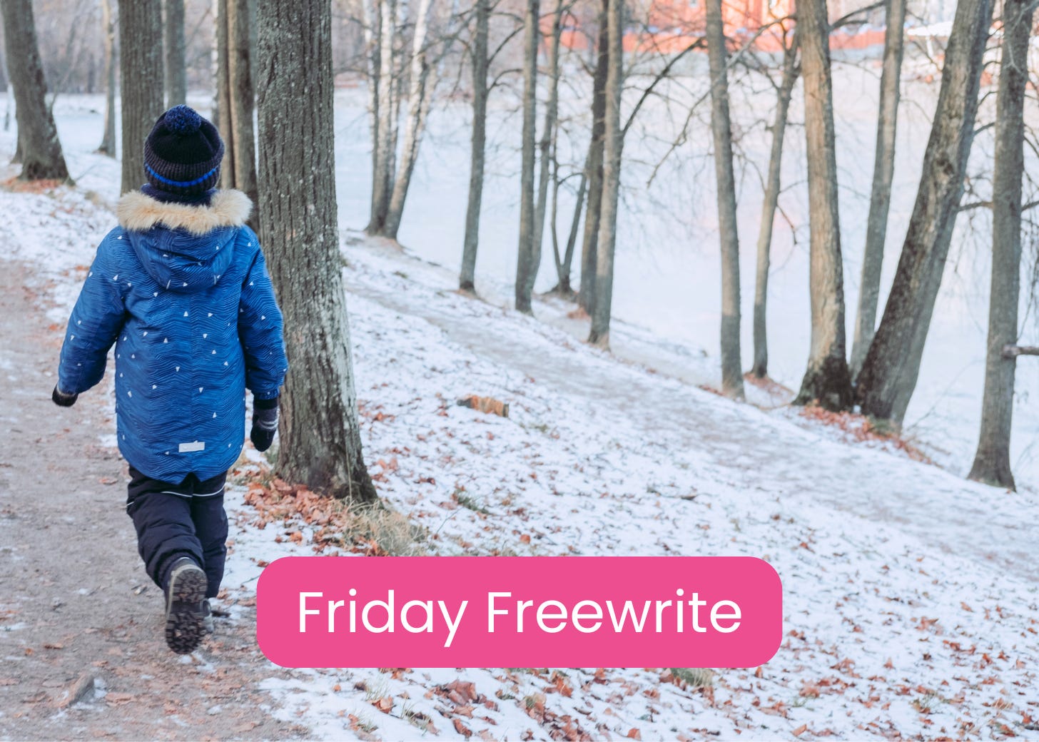 Friday Freewrite