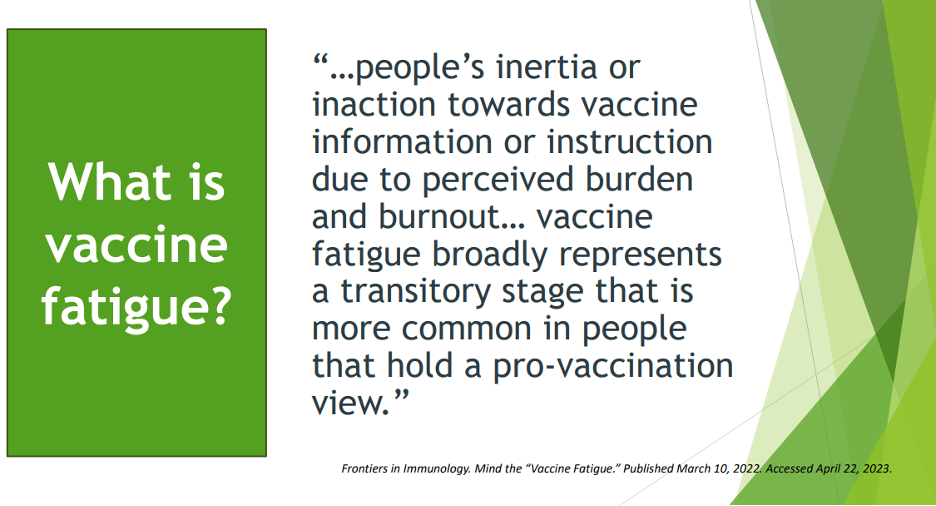 Vaccine Fatigue presentation by Dr. Gretchen LaSalle: A transitory perceived burden and Burnout common to pro-vaxxers. We think they meant to say former pro-vaxxers.