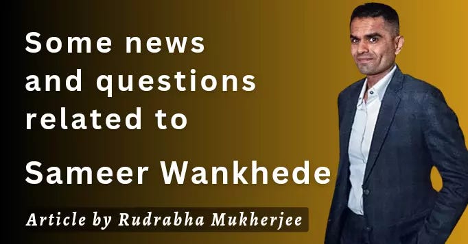 The first part of some news and questions related to Sameer Dnyandev Wankhede.