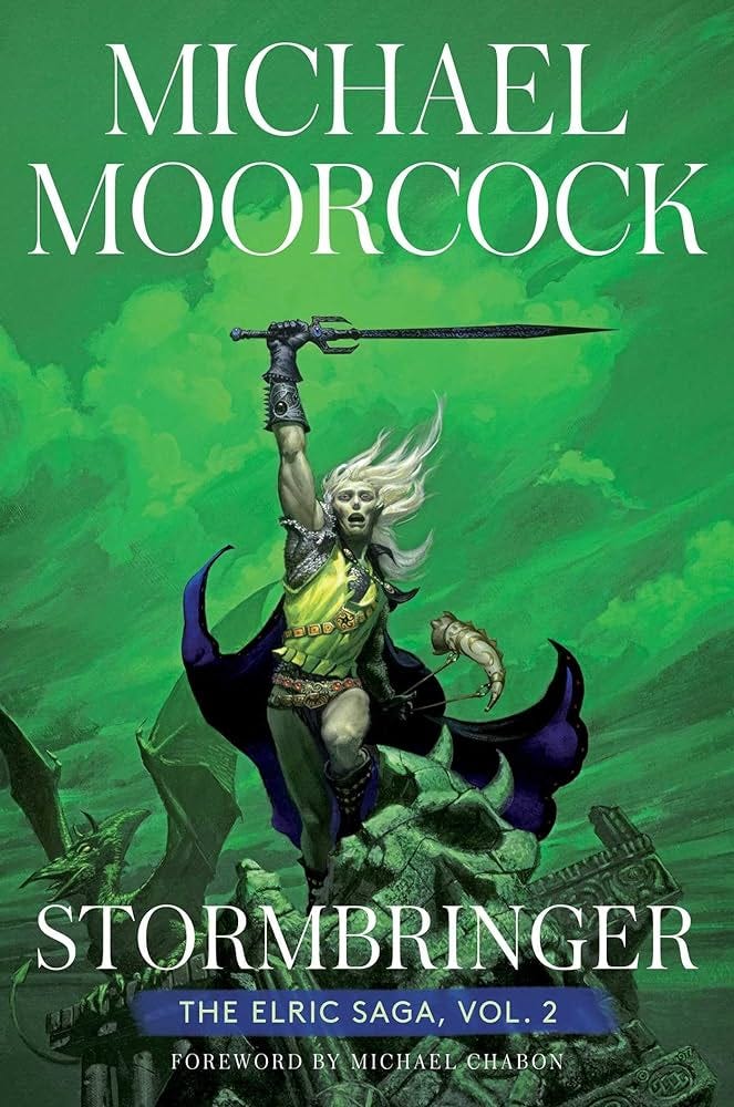 Stormbringer: The Elric Saga Part 2 (2) (Elric Saga, The): Moorcock,  Michael, Chabon, Michael: 9781534445710: Amazon.com: Books